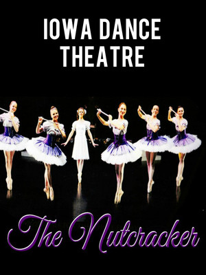 Iowa Dance Theatre: The Nutcracker